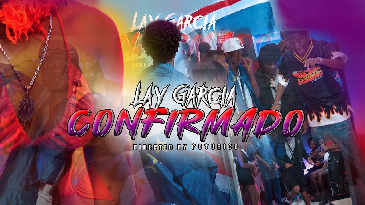 Lay Garcia - CONFIRMADO ft  SwiF Beat( Official Video clip)