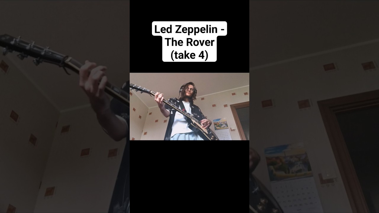 Led Zeppelin - The Rover (guitar cover/take 4)