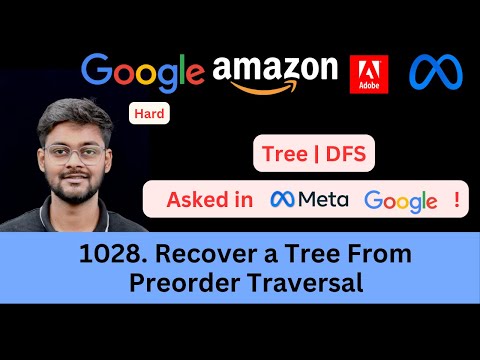 LeetCode 1028  Recover a Tree From Preorder Traversal | Tree | Asked in Google Amazon Meta