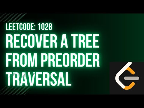 Leetcode 1028: Recover a Tree From Preorder Traversal