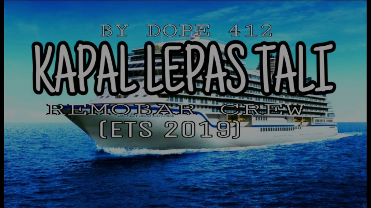 Lepas tali remobar crew 2019