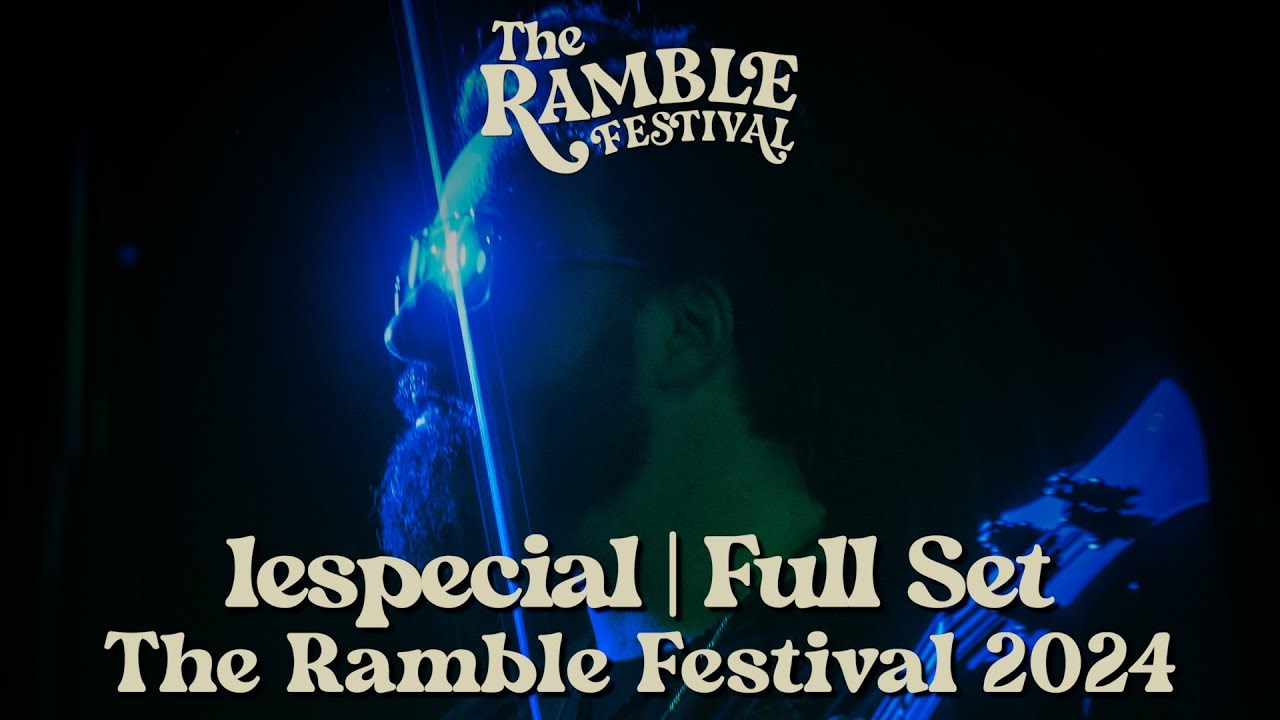 lespecial | Late Night Set | The Ramble Festival 2024