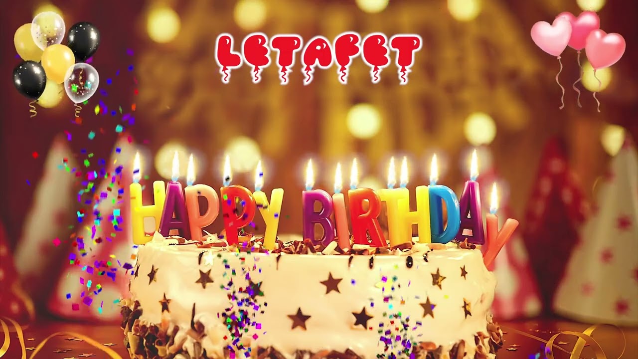 LETAFET Happy Birthday Song – Happy Birthday to You