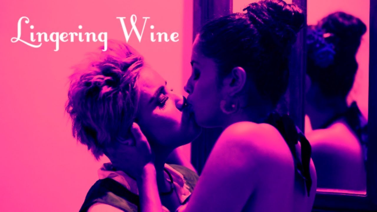 Lingering Wine - Pragya Pallavi - Kani Kusruti - Lesbian Love Song
