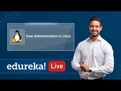 Linux Live - 1 | User Administration in Linux | Linux Tutorial | Linux Training | Edureka