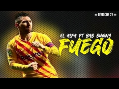 Lionel Messi ● Fuego ● Bab Bunny ● El Alfa ● 2020ᴴᴰ