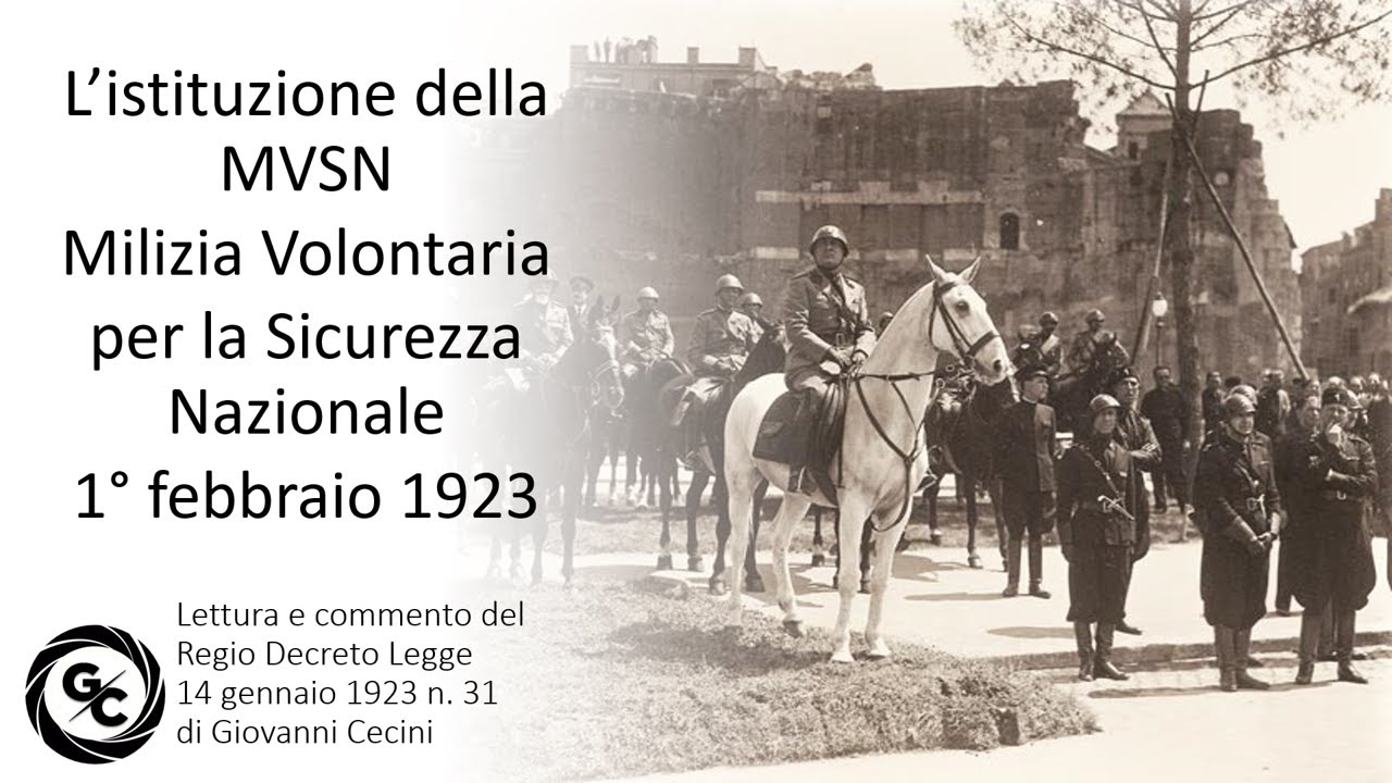 L'istituzione della MVSN - Milizia Volontaria per la Sicurezza Nazionale - 1° febbraio 1923