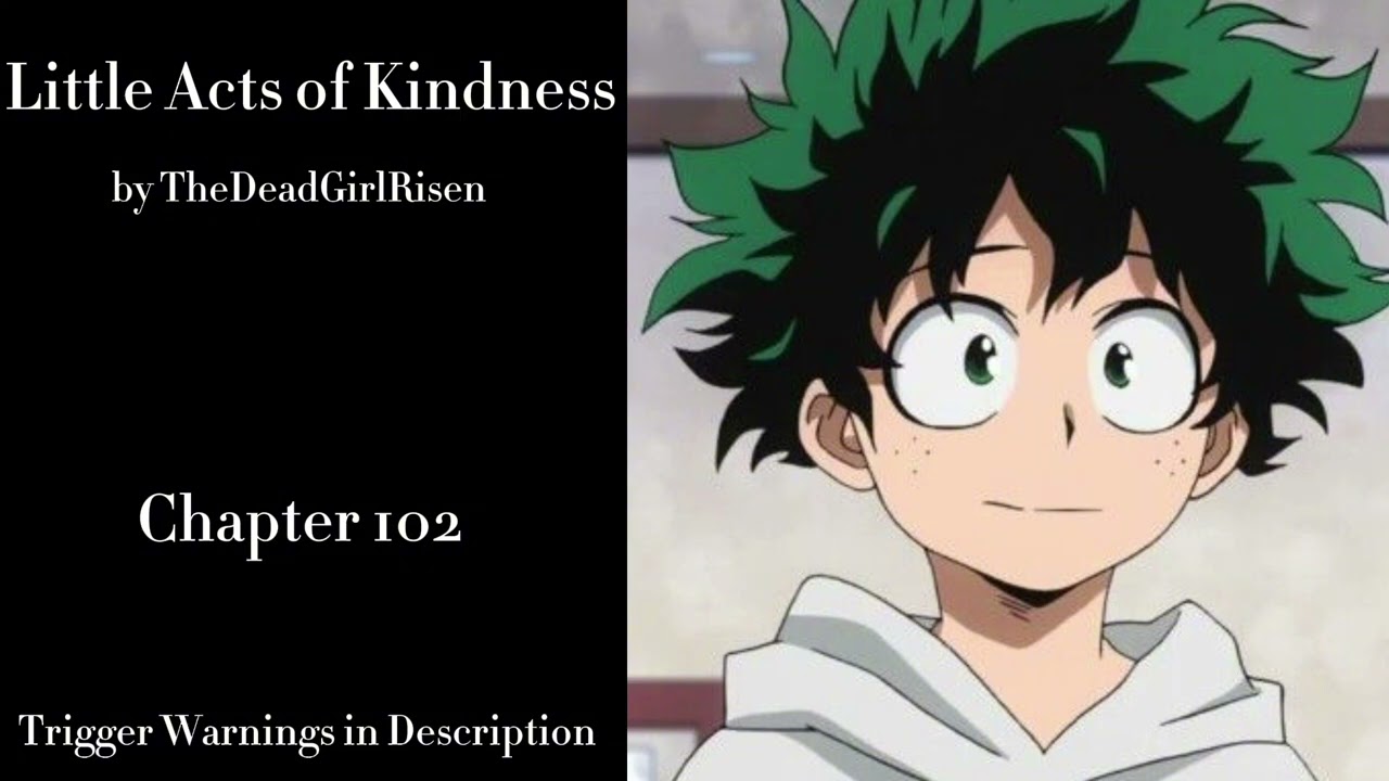 Little Acts of Kindness - Podfic (MHA) - Part 102 - Chapter 102