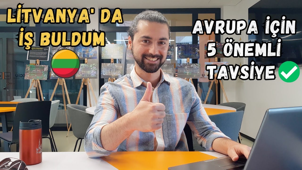 Litvanya' da Nasıl İş Buldum? (5 Önemli Tavsiye)