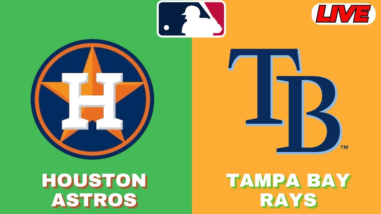 🔴LIVE : Tampa Bay Rays Vs Houston Astros | MLB 2025 | MLB Live Baseball Score