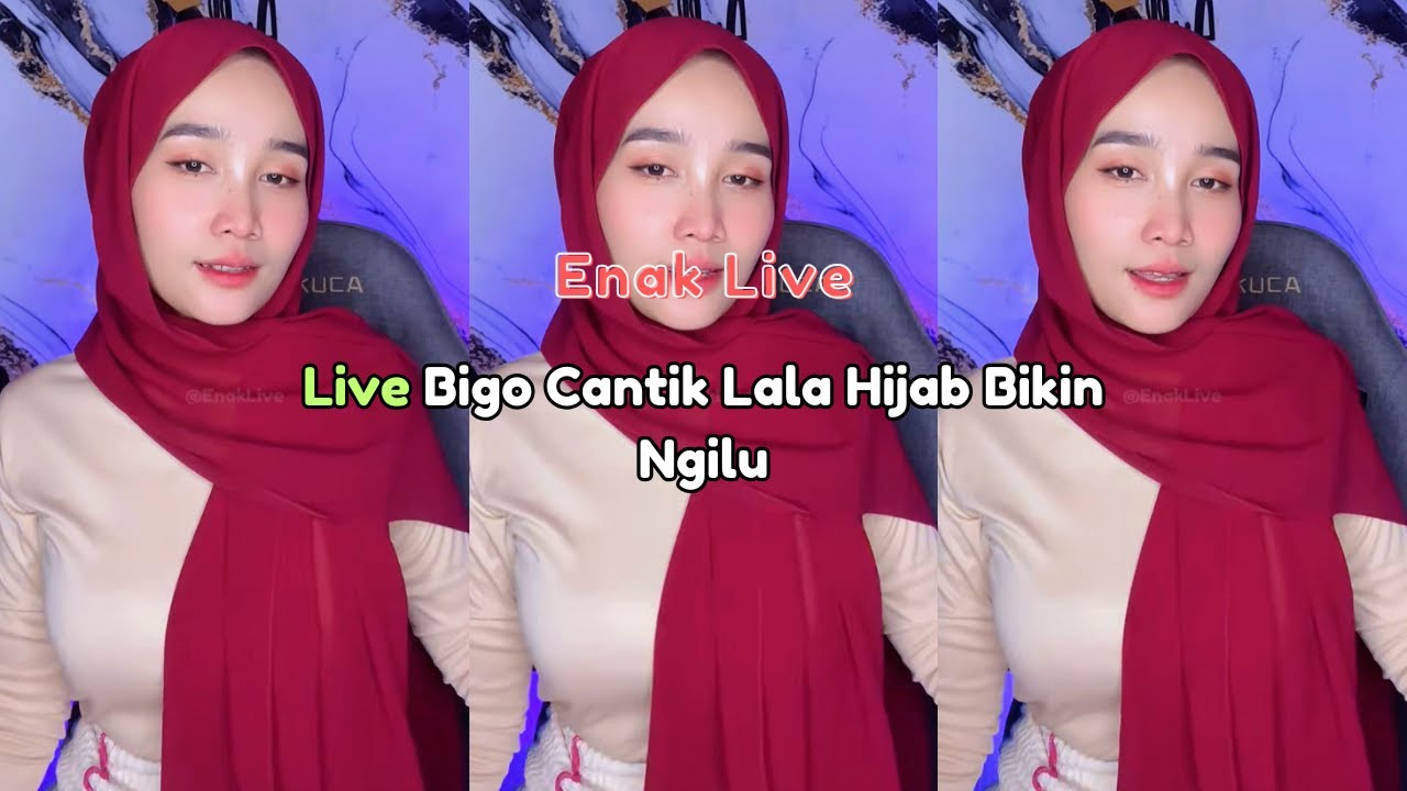 Live Bigo Cantik Lala Hijab Bikin Ngilu