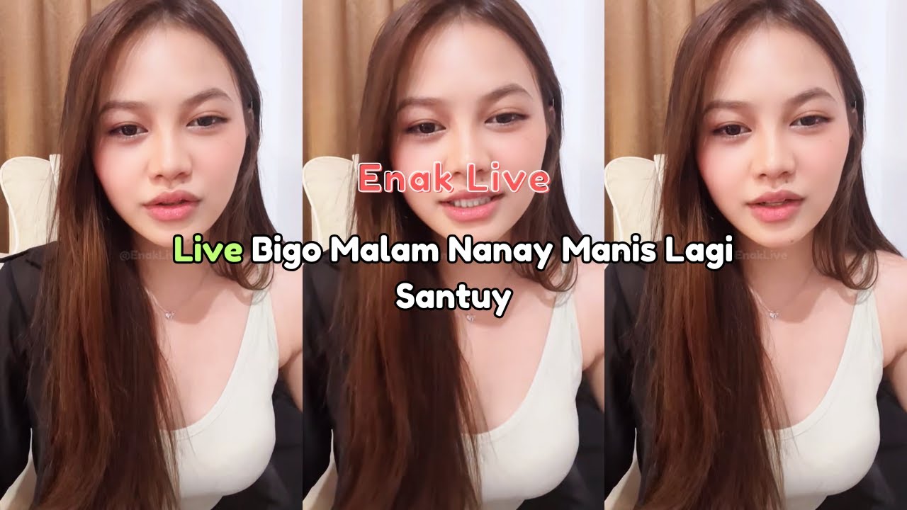 Live Bigo Malam Nanay Manis Lagi Santuy