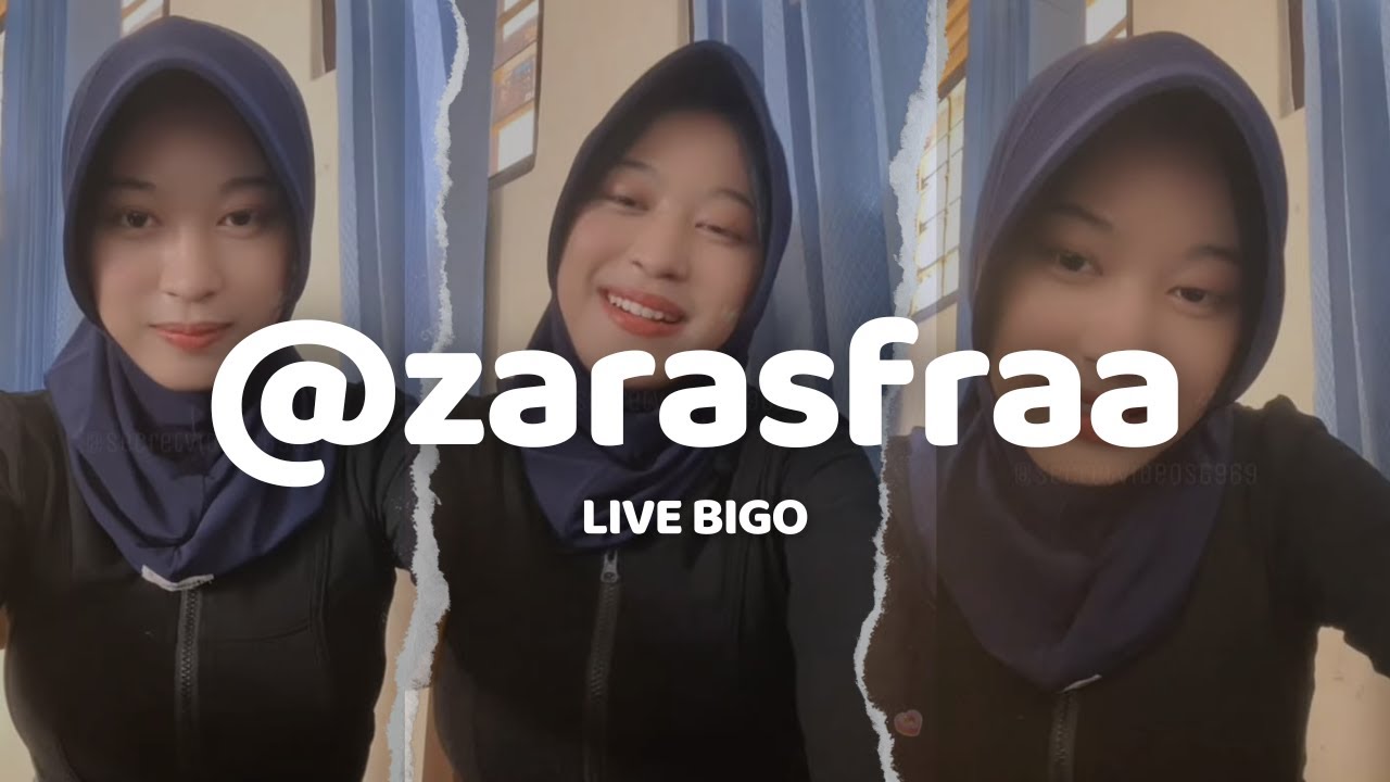 Live Bigo Zara #1 @zarasfraa