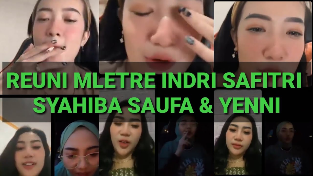 LIVE INDRI SAFITRI MLETRE | SYAHIBA SAUFA | YENNI