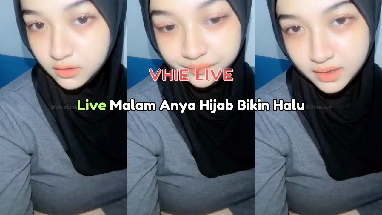 Live Malam Anya Hijab Bikin Halu