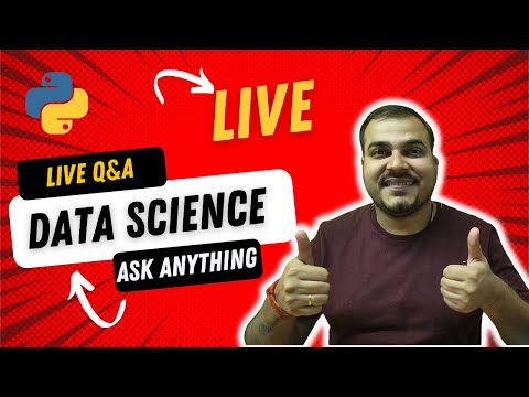 Live Q&A- Ask Anything Related Data Science