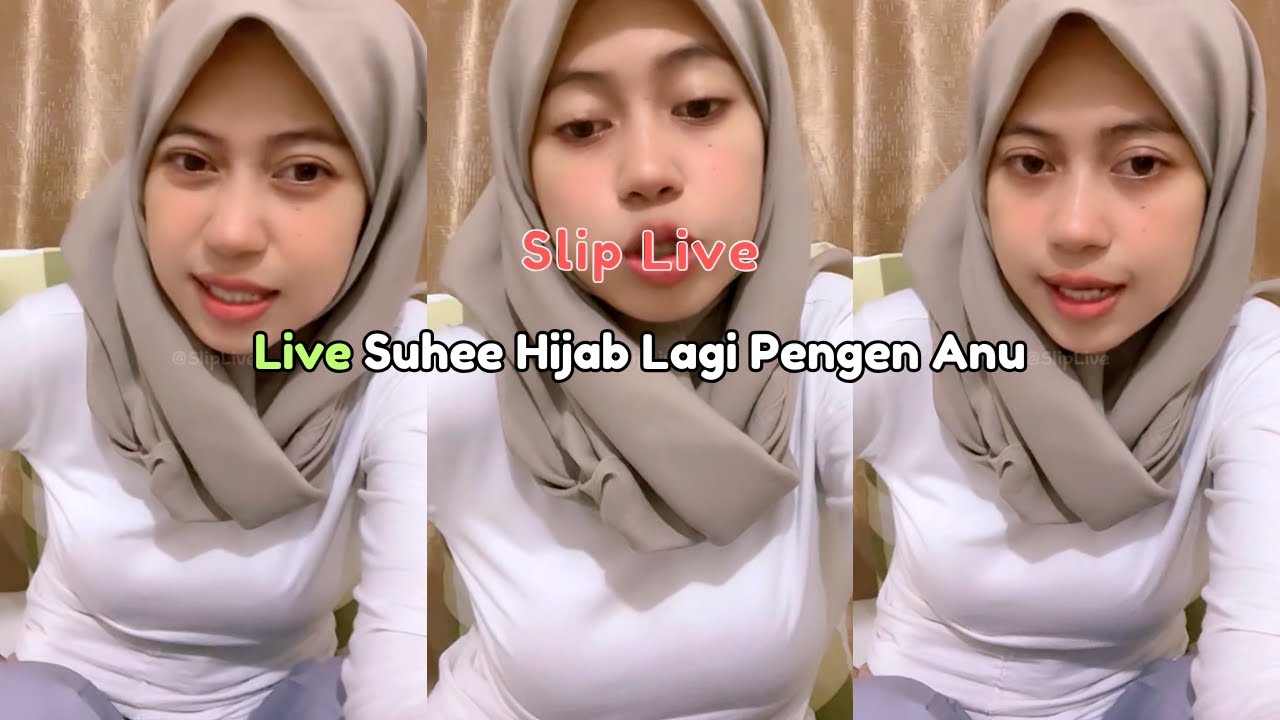 Live Suhee Hijab Lagi Pengen Anu