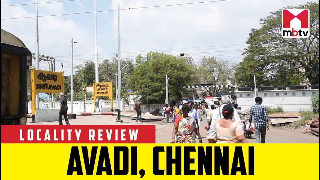 Locality Review: Avadi, Chennai #MBTV #LocalityReview