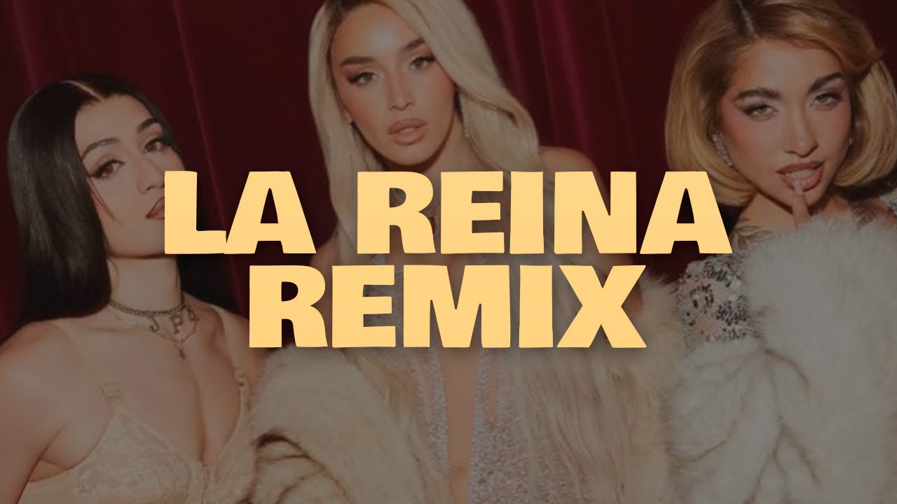Lola Indigo, Maria Becerra, Villano Antillano - LA REINA (REMIX)