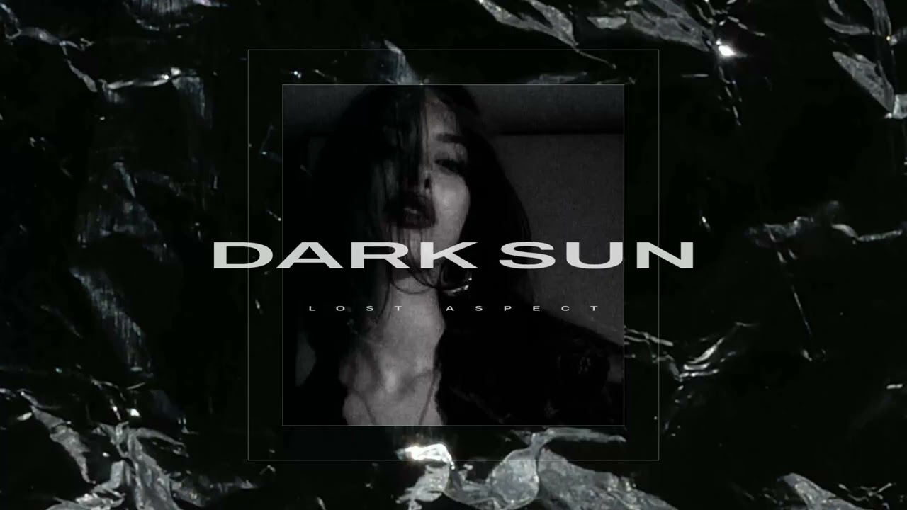 LOST ASPECT = DARK SUN