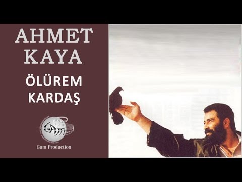 Ölürem Kardaş (Ahmet Kaya)
