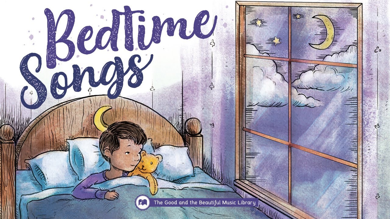 Lullaby | Bedtime Songs Album | The Good and the Beautiful