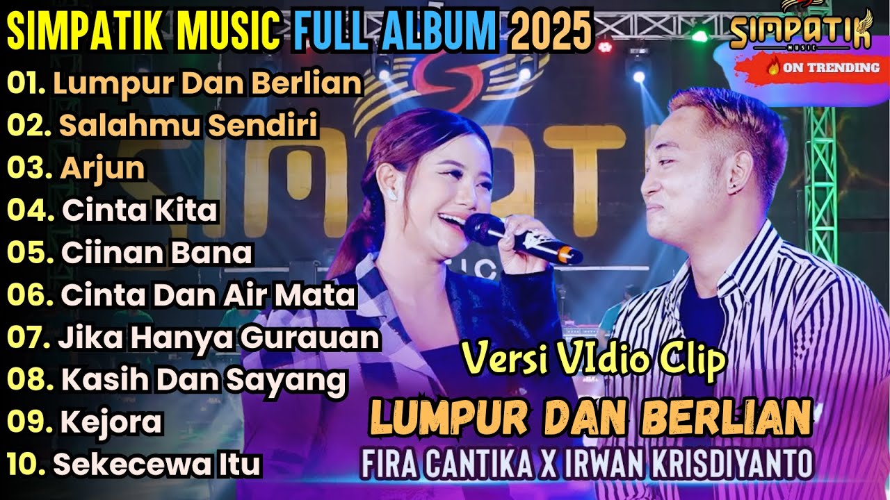 Lumpur & Berlian - Simpatik Music Full Album Terbaru 2025 || Fira Cantika, Irwan Da, Laila Ayu KDi