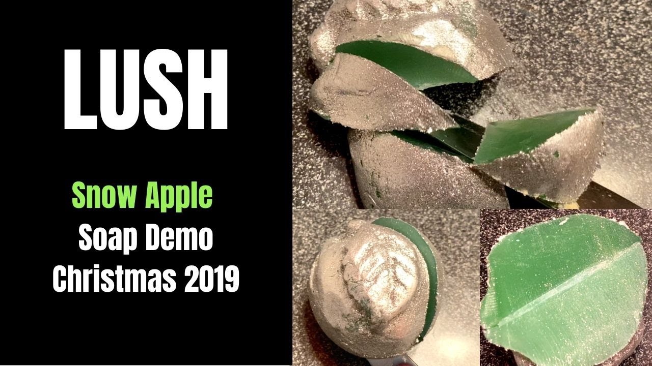 LUSH Snow Apple Soap Demo - Christmas 2019