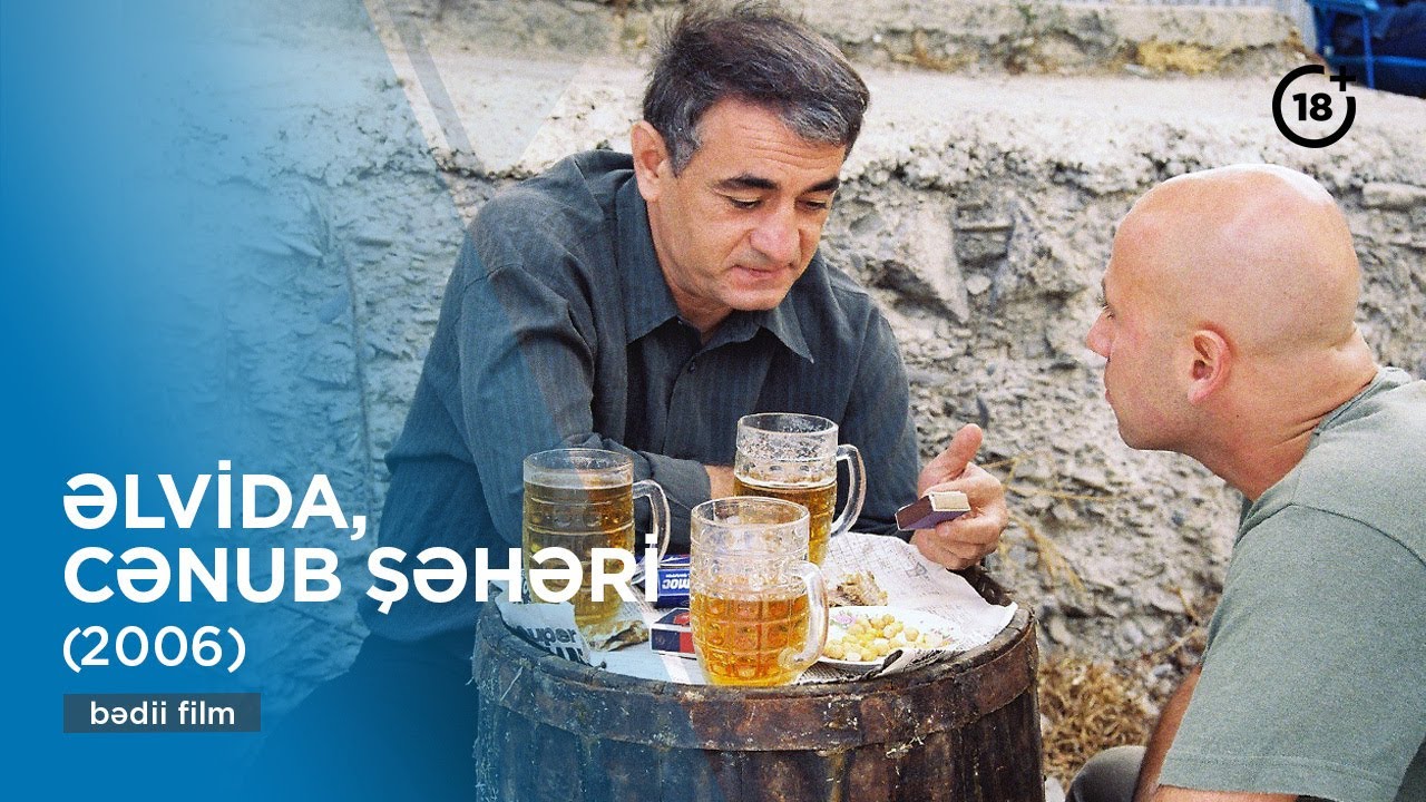 Əlvida, cənub şəhəri (2006)