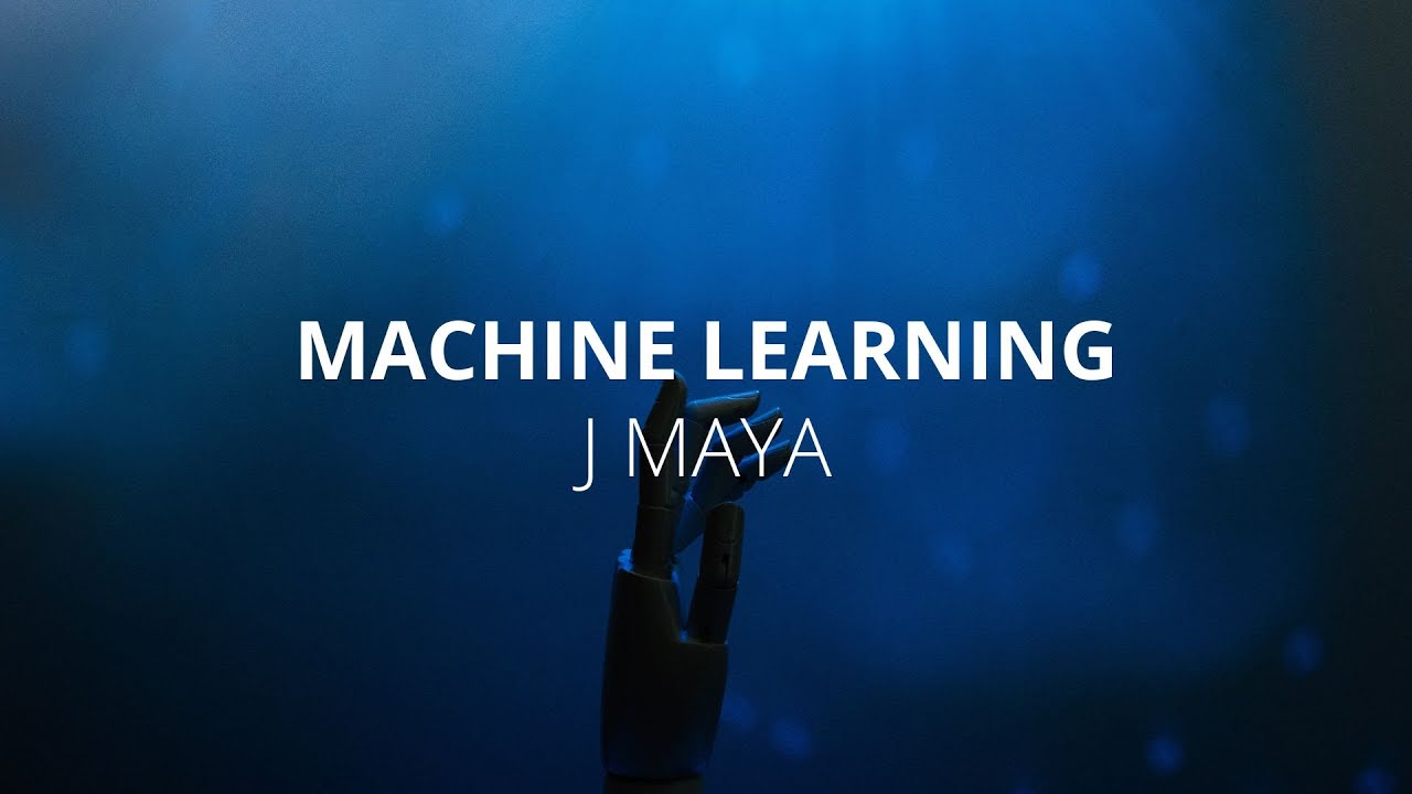 MACHINE LEARNING -J MAYA (LYRICS/LETRA)