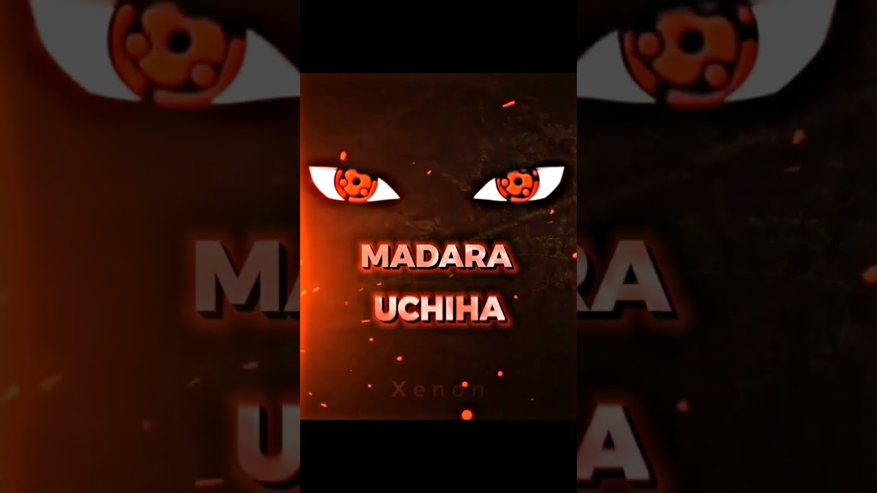 [MADARA UCHIHA EDIT😈]