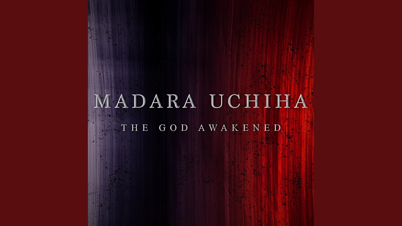 Madara Uchiha (The God Awakened)