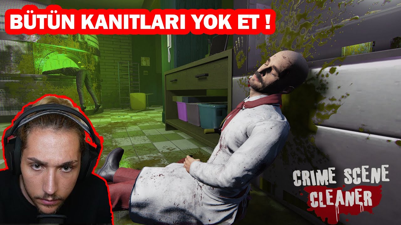 MAFYA İÇİN SUÇ MAHALLİ TEMİZLEMEK ! CRIME SCENE CLEANER (1. BÖLÜM)