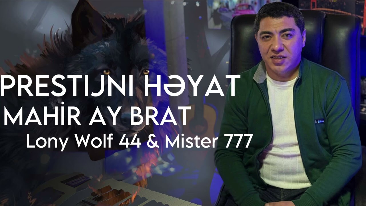 Mahir Ay Brat - Prestijni Heyat