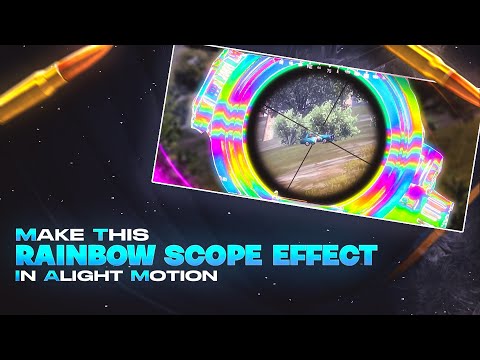 MAKE THIS AMAZING RAINBOW SCOPE EFFECT IN ANDROID||ALIGHT MOTION TUTORIAL||FREE PRESET||RELOADER X||