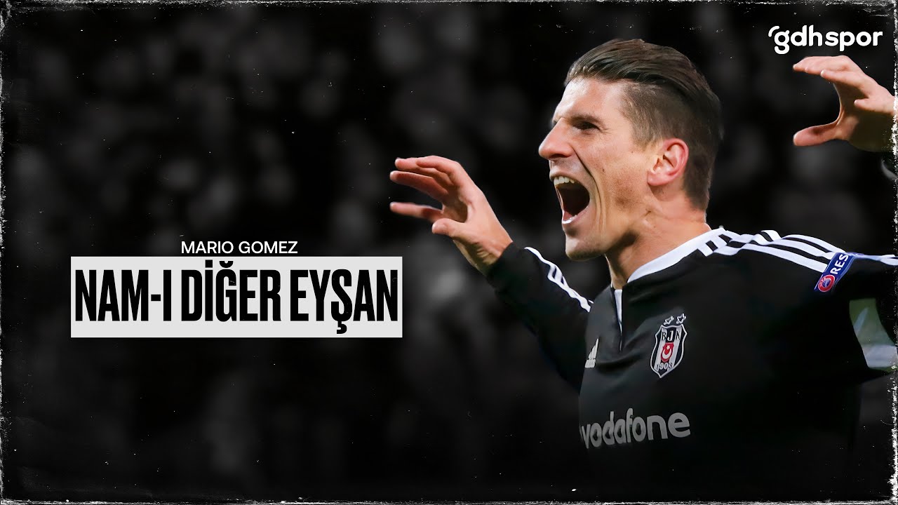 Mario Gomez | Nam-ı Diğer Eyşan