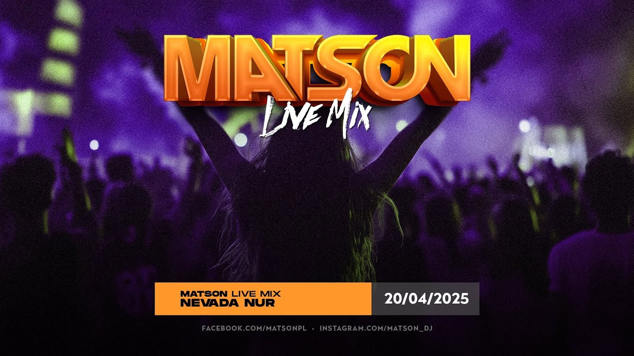 MATSON @ NEVADA NUR 20.04.2025 WIELKANOC (LIVE MIX)