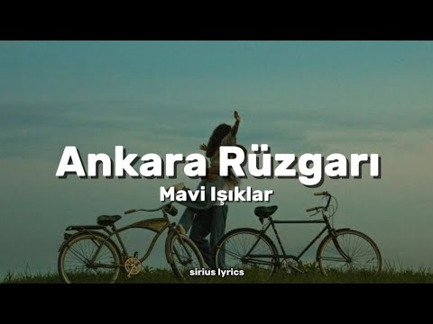 Mavi Işıklar - Ankara Rüzgarı (sözleri/lyrics)