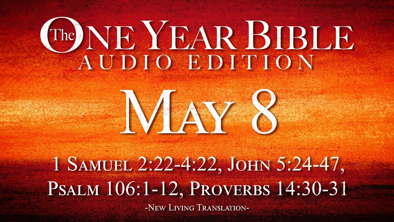 May 8 | One Year Bible Audio Edition