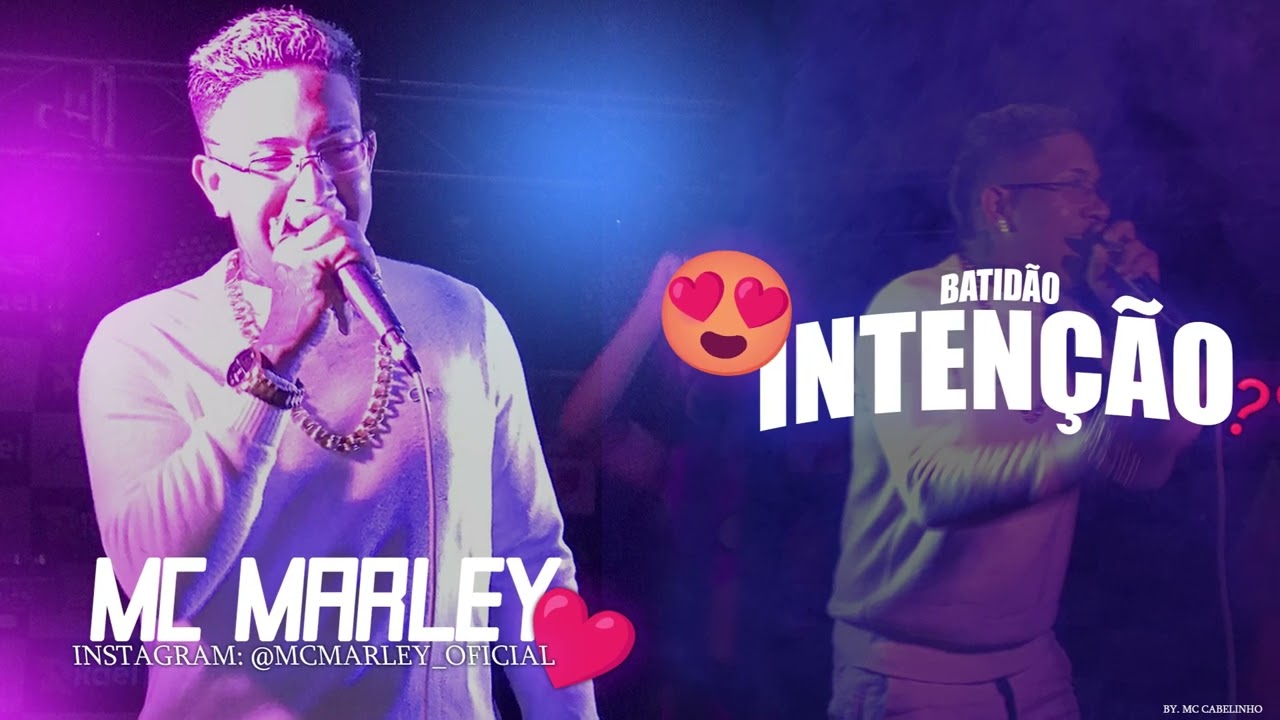 MC Marley - Intenção (Batidão) Repertorio Novo (LETRA)
