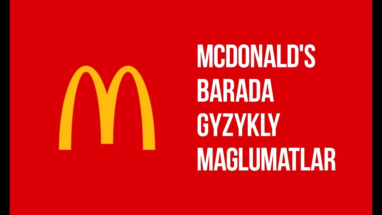 McDonald's barada gyzykly maglumatlar
