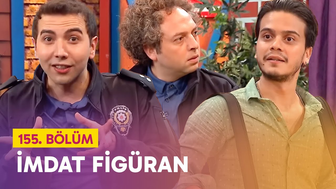 İmdat Figüran (155. Bölüm) - Çok Güzel Hareketler 2