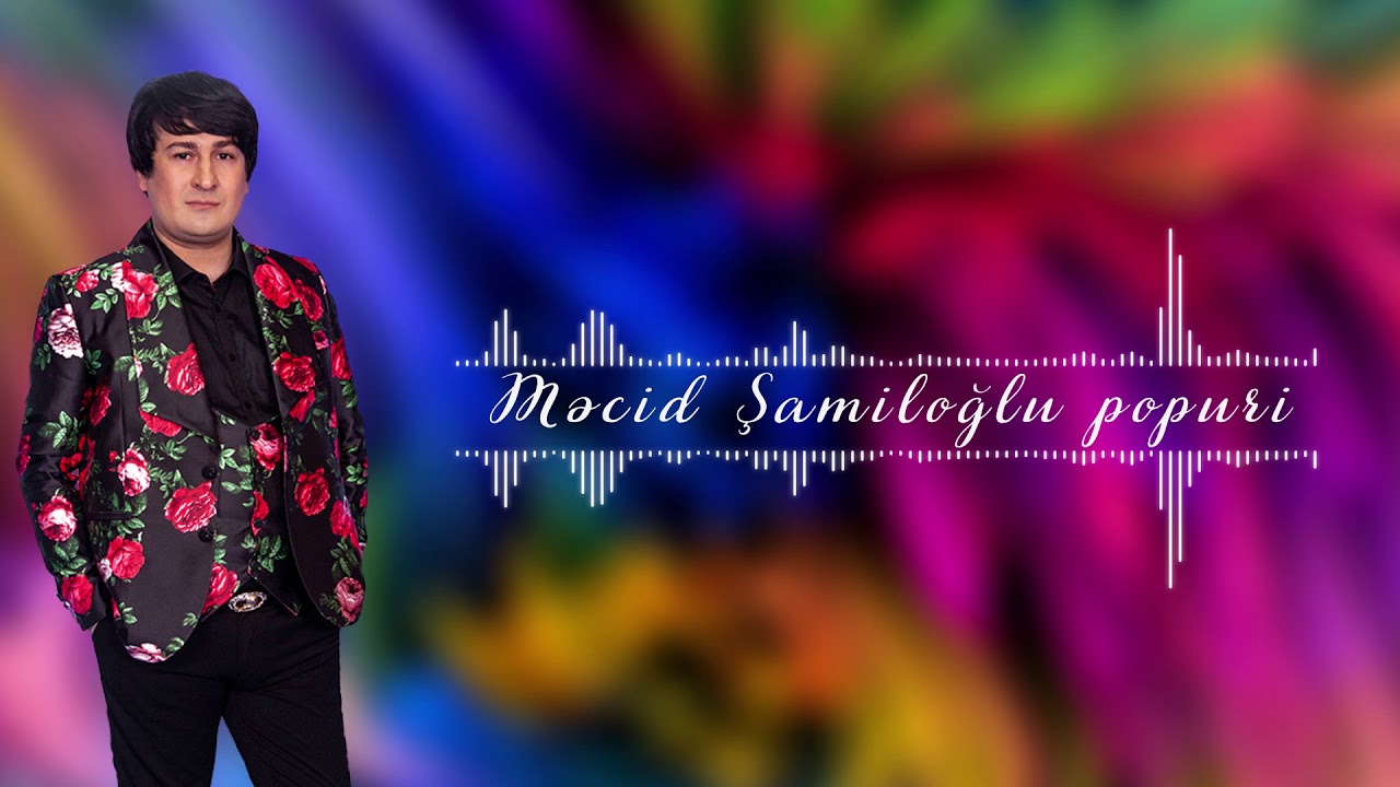 Mecid Shamiloglu Azeri Popuri 2