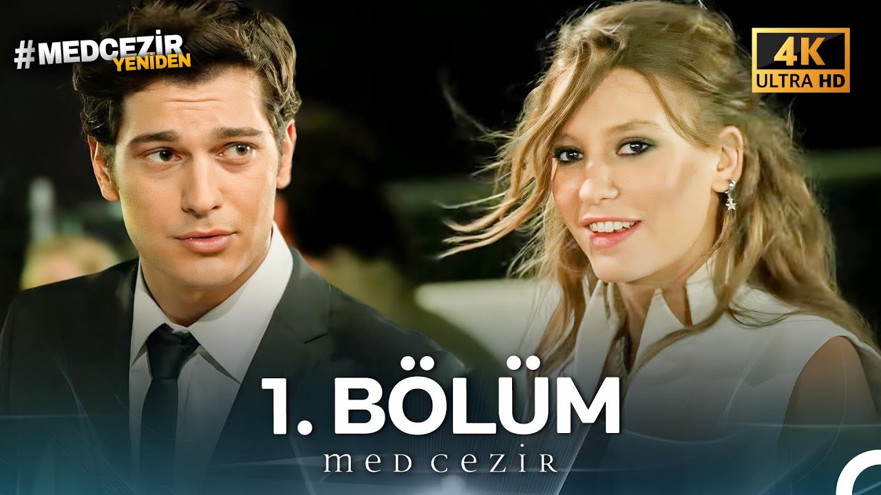 Medcezir 1. Bölüm (4K)