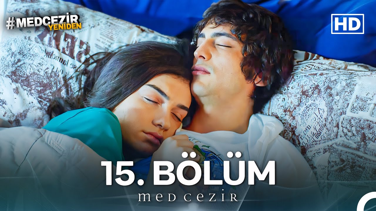 Medcezir 15. Bölüm (FULL HD)