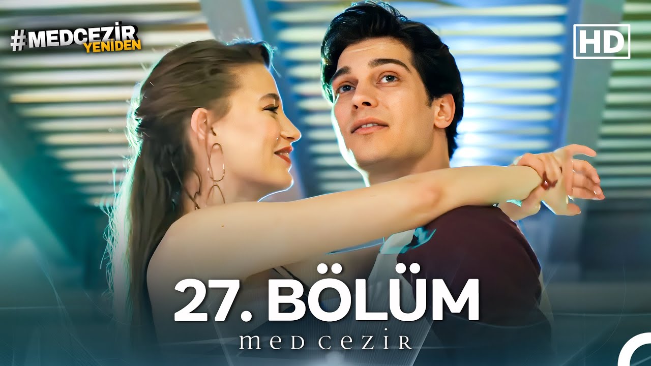 Medcezir 27. Bölüm (FULL HD)