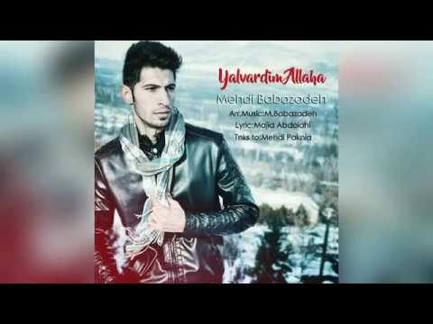 Mehdi Babazade-Yalvardim Allaha