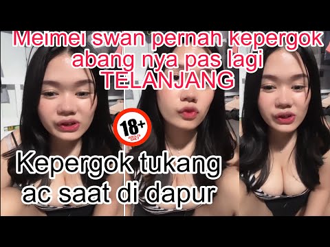 Meimei Swan cerita pernah kepergok ga pake baju PART 3 Live Bigo 18+
