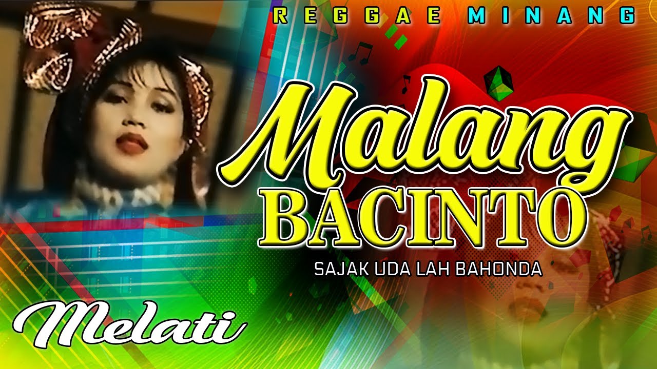 Melati - MALANG BACINTO || Disco Reggae Mix Minang Nostalgia || (Official Music Video)