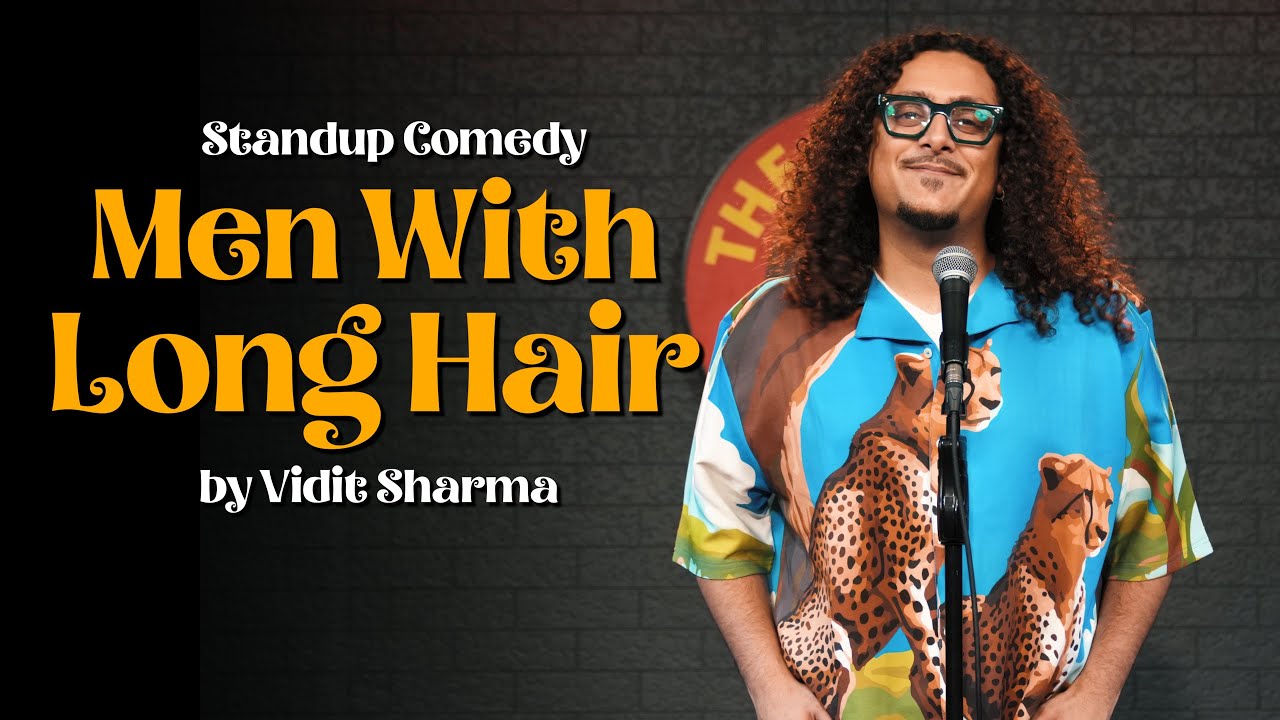 Men With Long Hair | Stand Up Comedy | Vidit Sharma